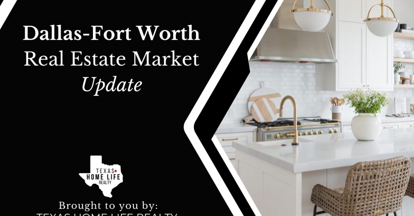 Dallas-Fort Worth Real Estate Market Update